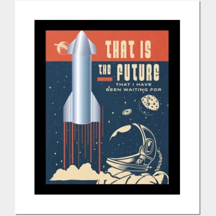 That is the future that I have been waiting for Posters and Art